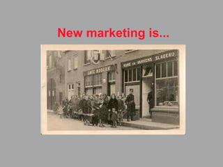 New marketing is... 