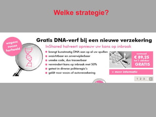 Welke strategie? 