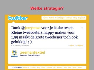 Welke strategie? 