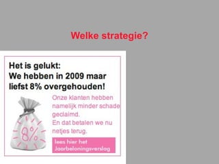 Welke strategie? 