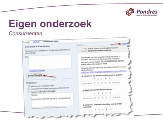 Eigen onderzoek
Consumenten
 