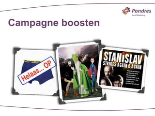 Campagne boosten
 