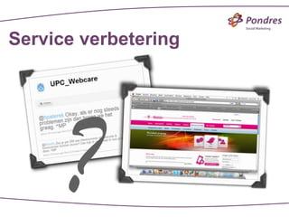 Service verbetering




     ?
 