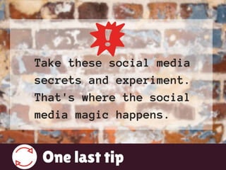 Social Media Secrets Slide 16