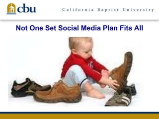 Not One Set Social Media Plan Fits All
 