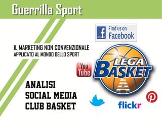 Analisi
Social Media
Club basket
 