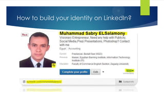 How to build your identity on LinkedIn?
 