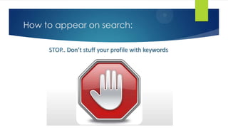 How to appear on search:
 