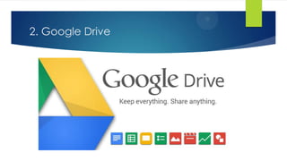 2. Google Drive
 