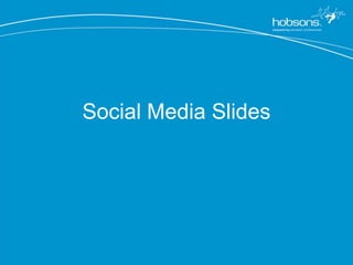 Social Media Slides
 