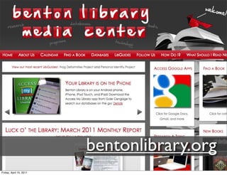 bentonlibrary.org
Friday, April 15, 2011
 