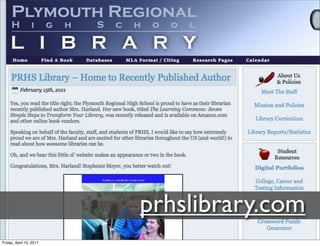 prhslibrary.com
Friday, April 15, 2011
 