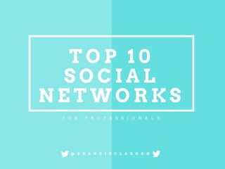 Top 10 Social Networks For Professionals