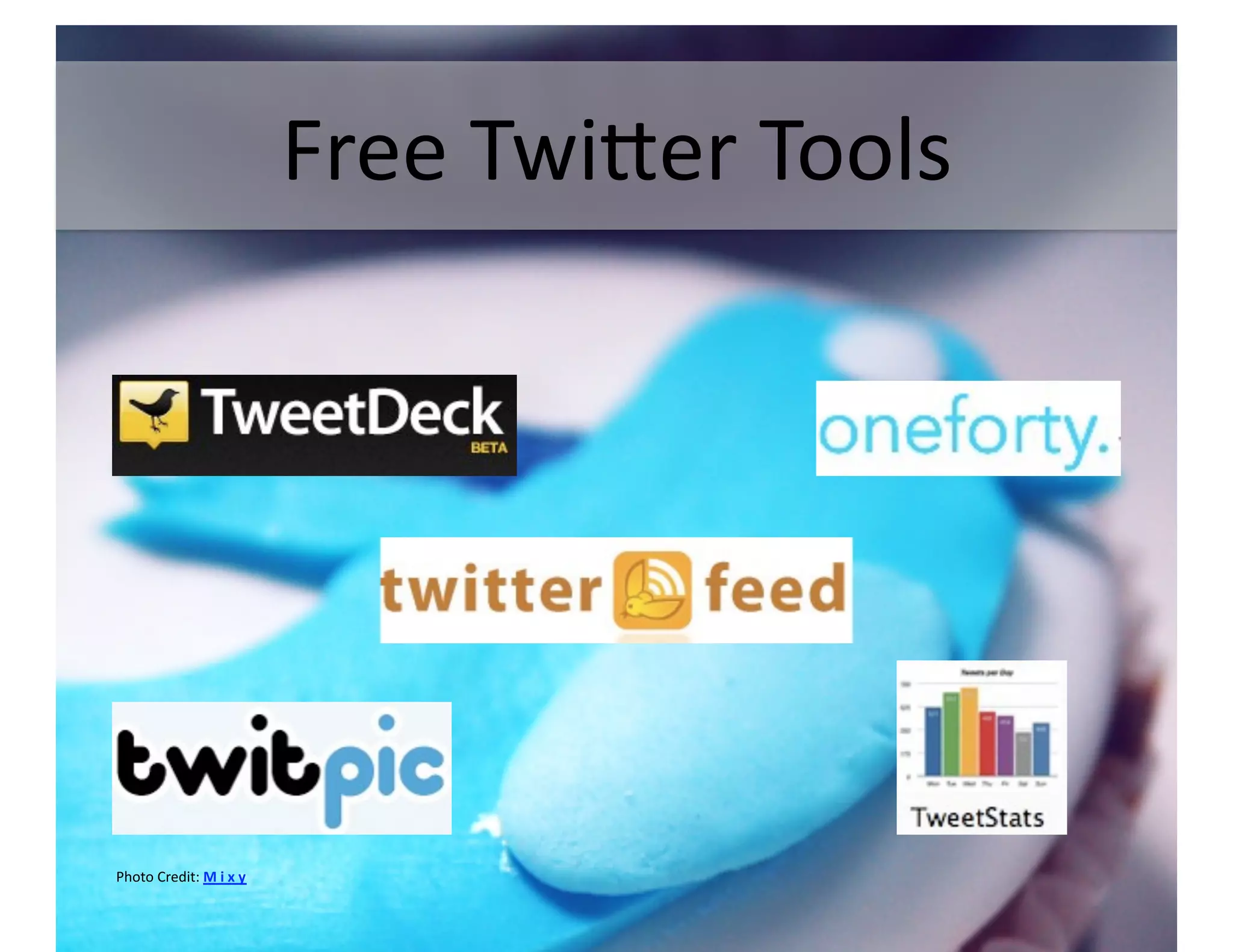 Free TwiNer Tools 




Photo Credit: M i x y 
 