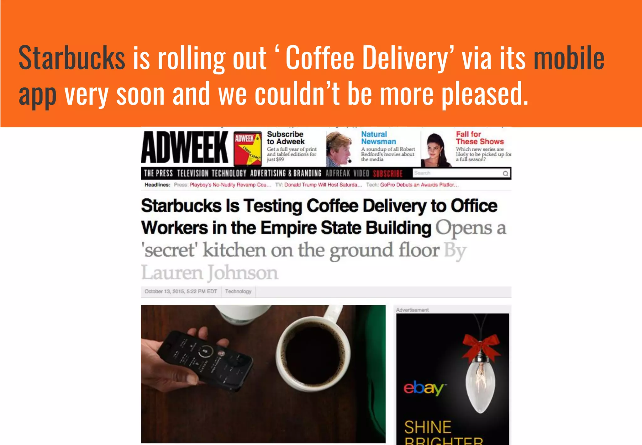 Starbucks is rolling out ‘Coffee Delivery’ via its mobile
app very soon and we couldn’t be more pleased.
 