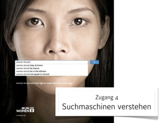 Zugang 4

Suchmaschinen verstehen

 