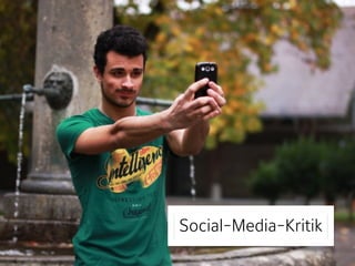 Social-Media-Kritik

 