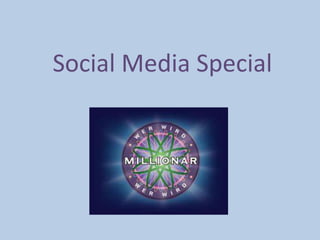 Social Media Special
 