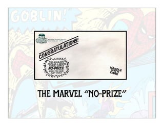 THE MARVEL “NO-PRIZE”
 