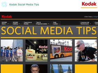 Kodak Social Media Tips
 