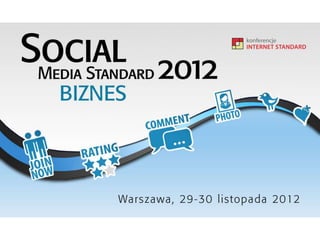 Social media standard 2012 biznes