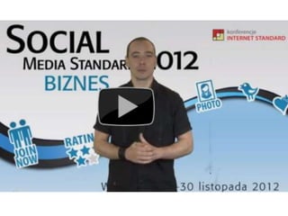 Social media standard 2012 BIZNES tematyka