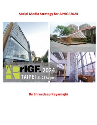 Social Media Strategy for APrIGF2024
By Shreedeep Rayamajhi
 