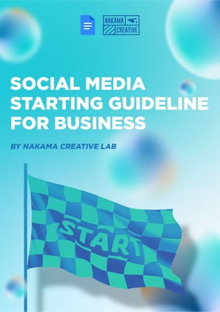 Social Media Starting Guideline for Busines Nakama Creative Lab.pdf