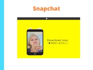 Snapchat
 