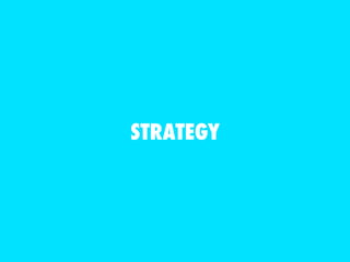 STRATEGY 
 