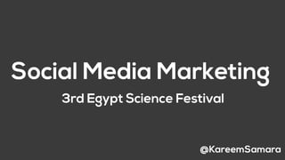 Social Media Session - 3rd Egypt science festival