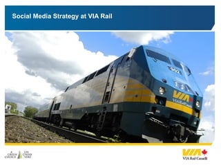 Social Media Strategy at VIA Rail 
