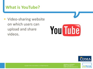 What is YouTube? Video-sharing website on which users can upload and share videos. 