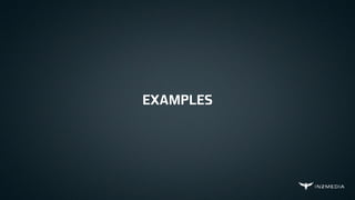 EXAMPLES
 