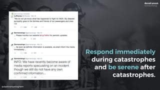 @dadovanpeteghem
Respond immediately
during catastrophes  
and be serene after
catastrophes.
 