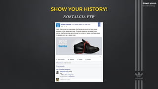 SHOW YOUR HISTORY!
NOSTALGIA FTW
 