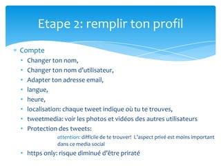Etape 2: remplir ton profil5. Clique 