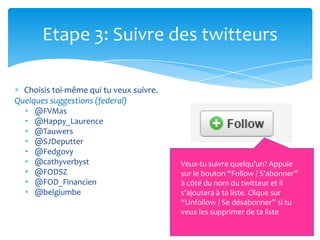 localisation: chaque tweet indique où tu te trouves,