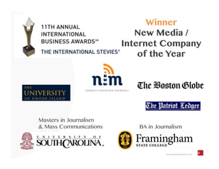 www.designatededitor.com 4
Masters in Journalism
& Mass Communications BA in Journalism
Winner
New Media /
Internet Compan...
