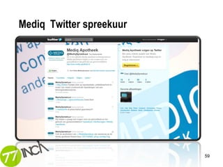 Mediq Twitter spreekuur




                          59
 