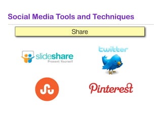 Social Media Tools and Techniques
 