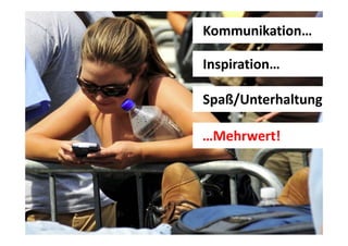 Kommunikation…

Zuhörfehler
Inspiration…
Fixierung auf die eigene Rede
Fixierung auf die eigene Redeh l
Spaß/Unterhaltung
S ß/U
Überzogenes Redebedürfnis
g
…Mehrwert!
Voreilige Schlussfolgerungen
Wunsch‐Hören
W
h Hö
Unkonzentriertheit / Ablenkungen
Unkonzentriertheit / Ablenkungen

 