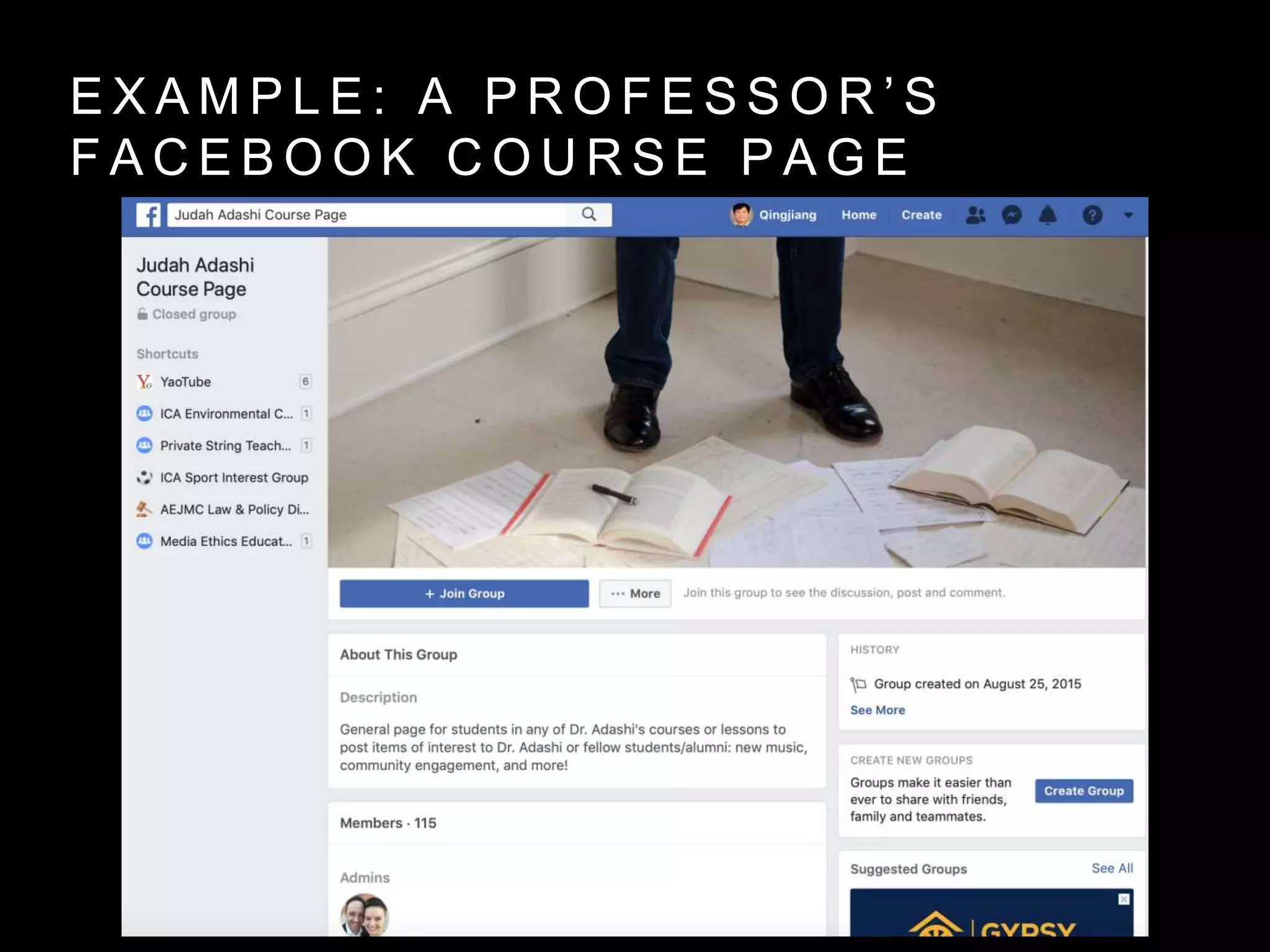 E X A M P L E : A P R O F E S S O R ’ S
F A C E B O O K C O U R S E P A G E
 