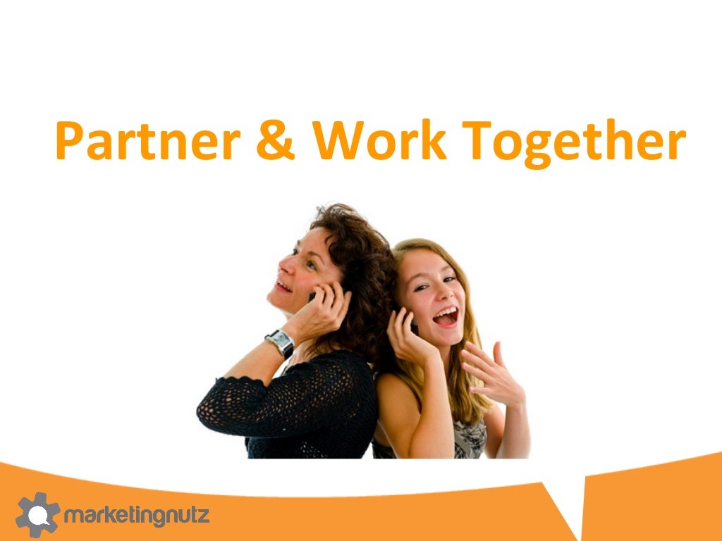 Partner & Work Together