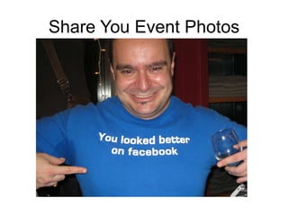 Share You Event Photos 