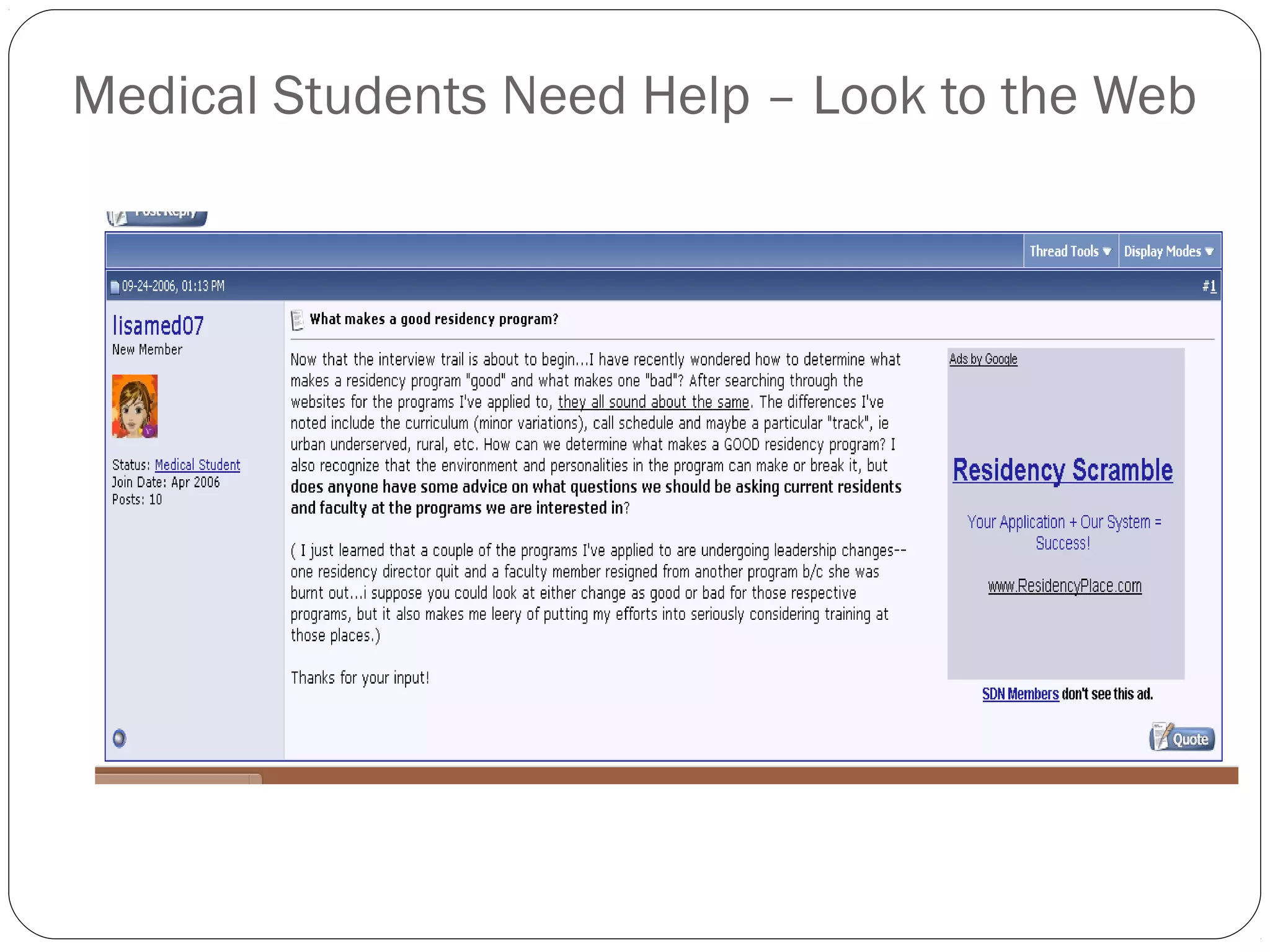 Medical Students Need Help – Look to the Web
 