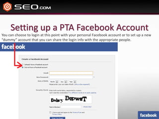 Setting up a PTA Facebook AccountYou can choose to login at this point with your personal Facebook account or to set up a new “dummy” account that you can share the login info with the appropriate people. 