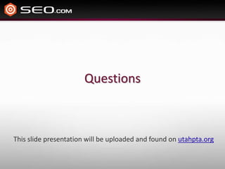 QuestionsThis slide presentation will be uploaded and found on utahpta.org