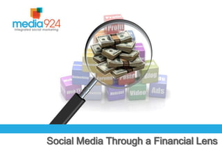 Social Media Through a Financial Lens 