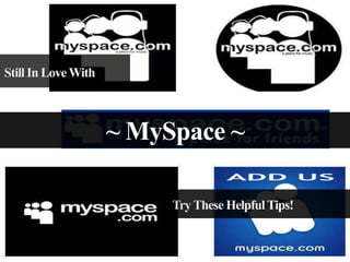~ MySpace ~

 